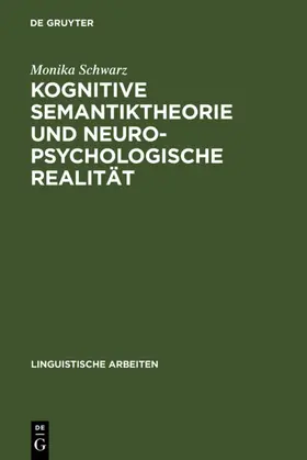 Schwarz | Kognitive Semantiktheorie und neuropsychologische Realität | E-Book | www.sack.de