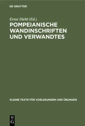 Diehl |  Pompeianische Wandinschriften und Verwandtes | eBook | Sack Fachmedien