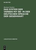 Günther |  Das System der Verben mit BE- in der deutschen Sprache der Gegenwart | eBook | Sack Fachmedien