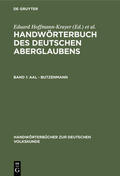 Hoffmann-Krayer / Bächtold-Stäubli |  Aal - Butzenmann | eBook | Sack Fachmedien