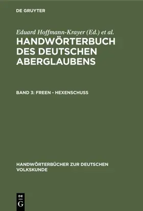 Hoffmann-Krayer / Bächtold-Stäubli |  Freen - Hexenschuss | eBook | Sack Fachmedien