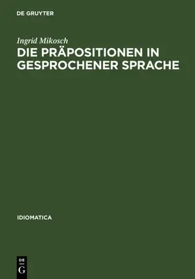 Mikosch |  Die Präpositionen in gesprochener Sprache | eBook | Sack Fachmedien