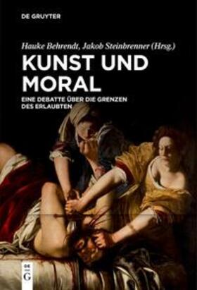 Steinbrenner / Behrendt | Kunst und Moral | Buch | 978-3-11-135679-2 | sack.de