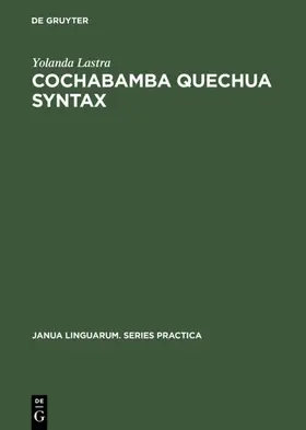 Lastra |  Cochabamba Quechua Syntax | eBook | Sack Fachmedien