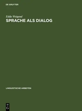 Weigand |  Sprache als Dialog | eBook | Sack Fachmedien