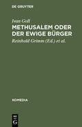 Goll / Grimm / Zmega |  Methusalem oder Der ewige Bürger | eBook | Sack Fachmedien