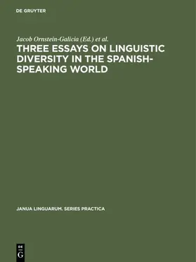 Ornstein-Galicia / Hensey / Foster |  Three essays on linguistic diversity in the Spanish-speaking world | eBook | Sack Fachmedien