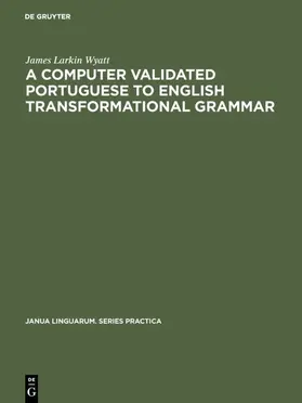 Wyatt |  A computer validated Portuguese to English transformational grammar | eBook | Sack Fachmedien