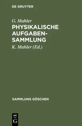 Mahler |  Physikalische Aufgabensammlung | eBook | Sack Fachmedien