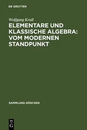 Krull |  Elementare und klassische Algebra : vom modernen Standpunkt | eBook | Sack Fachmedien