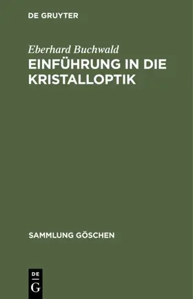 Buchwald |  Einführung in die Kristalloptik | eBook | Sack Fachmedien