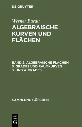 Burau |  Algebraische Flächen 3. Grades und Raumkurven 3. und 4. Grades | eBook | Sack Fachmedien