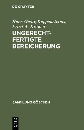 Koppensteiner / Kramer |  Ungerechtfertigte Bereicherung | eBook | Sack Fachmedien