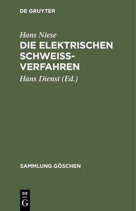 Niese / Dienst | Die elektrischen Schweißverfahren | E-Book | sack.de