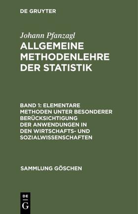 Pfanzagl | Elementare Methoden unter besonderer Berücksichtigung der Anwendungen in den Wirtschafts- und Sozialwissenschaften | E-Book | sack.de