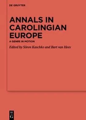 Kaschke / van Hees | Annals in Carolingian Europe | E-Book | www.sack.de