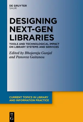 Gunjal / Gaitanou |  Designing Next-Gen Libraries | Buch |  Sack Fachmedien
