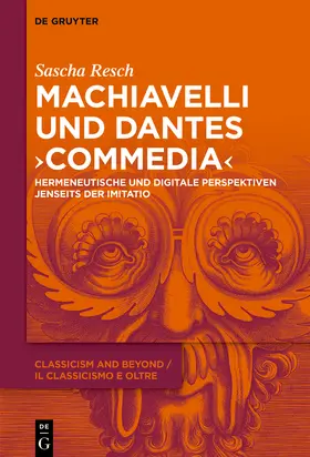 Resch |  Machiavelli und Dantes "Commedia" | Buch |  Sack Fachmedien