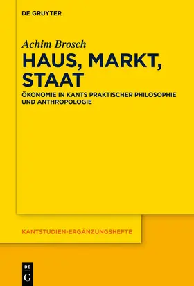 Brosch | Haus, Markt, Staat | Buch | 978-3-11-137103-0 | sack.de