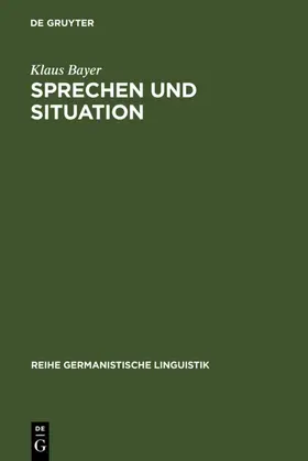 Bayer |  Sprechen und Situation | eBook | Sack Fachmedien