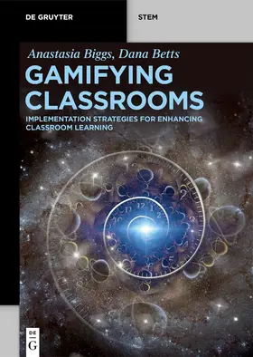 Biggs / Betts |  Gamifying Classrooms | Buch |  Sack Fachmedien