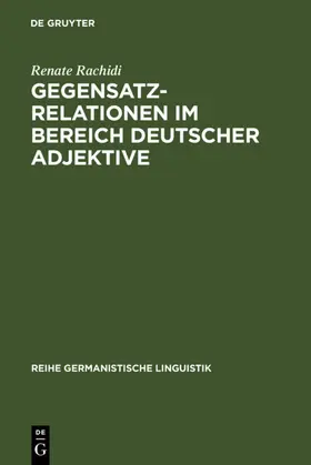 Rachidi |  Gegensatzrelationen im Bereich deutscher Adjektive | eBook | Sack Fachmedien