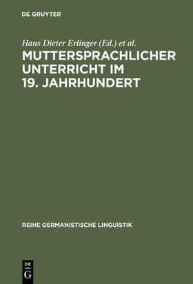 Erlinger / Knobloch |  Muttersprachlicher Unterricht im 19. Jahrhundert | eBook | Sack Fachmedien