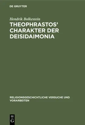 Bolkestein | Theophrastos' Charakter der Deisidaimonia | E-Book | www.sack.de