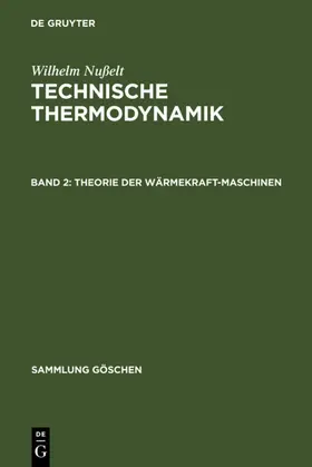 Nußelt | Theorie der Wärmekraftmaschinen | E-Book | sack.de