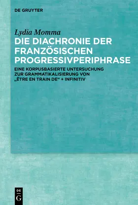 Momma |  Die Diachronie der französischen Progressivperiphrase | Buch |  Sack Fachmedien
