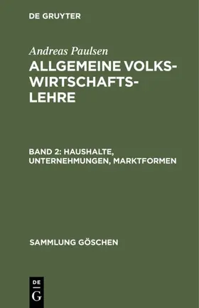 Paulsen | Haushalte, Unternehmungen, Marktformen | E-Book | www.sack.de