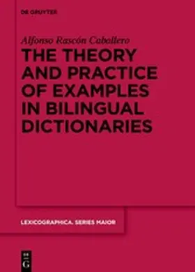 Rascón Caballero |  The theory and practice of examples in bilingual dictionaries | eBook | Sack Fachmedien