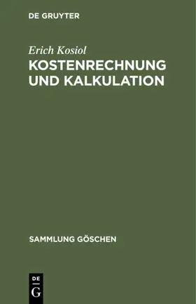 Kosiol | Kostenrechnung und Kalkulation | E-Book | www.sack.de