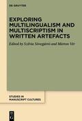 Sövegjártó / Vér |  Exploring Multilingualism and Multiscriptism in Written Artefacts | Buch |  Sack Fachmedien