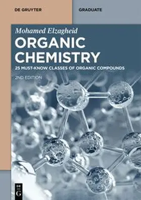 Elzagheid |  Organic Chemistry: 25 Must-Know Classes of Organic Compounds | eBook | Sack Fachmedien