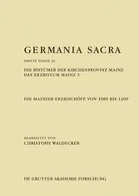 Waldecker / Hoven / Kröger |  Die Bistümer der Kirchenprovinz Mainz. Das Erzbistum Mainz 3: Die Mainzer Erzbischöfe von 1089 bis 1200 | eBook | Sack Fachmedien
