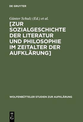 Schulz / Lessing-Akademie &lt / Wolfenbüttel&gt | Zur Sozialgeschichte der Literatur und Philosophie im Zeitalter der Aufklärung | E-Book | sack.de