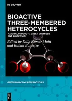 Kumar Maiti / Banerjee |  Bioactive Three-Membered Heterocycles | eBook | Sack Fachmedien