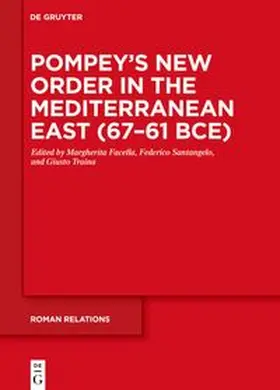 Facella / Santangelo / Traina |  Pompey’s New Order in the Mediterranean East (67–61 BCE) | eBook | Sack Fachmedien