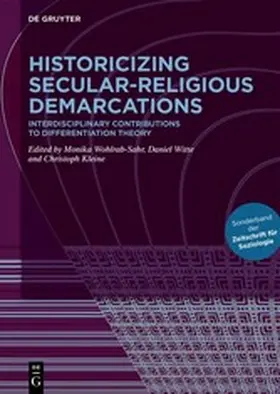 Wohlrab-Sahr / Witte / Kleine | Historicizing Secular-Religious Demarcations | E-Book | www.sack.de