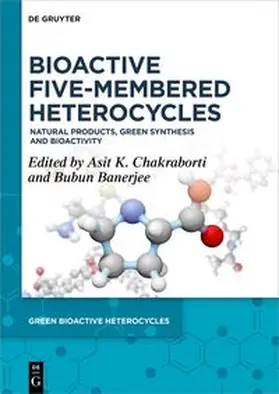 Chakraborti / Banerjee |  Bioactive Five-Membered Heterocycles | eBook | Sack Fachmedien