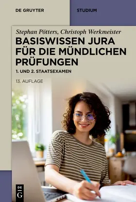 Pötters / Werkmeister |  Basiswissen Jura für die mündlichen Prüfungen. 1. und 2. Staatsexamen | Buch |  Sack Fachmedien