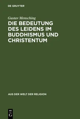 Mensching | Die Bedeutung des Leidens im Buddhismus und Christentum | E-Book | www.sack.de