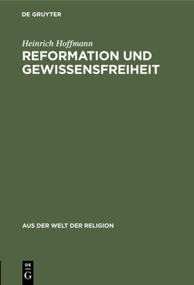 Hoffmann | Reformation und Gewissensfreiheit | E-Book | sack.de