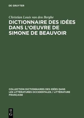 Berghe | Dictionnaire des idées dans l'oeuvre de Simone de Beauvoir | E-Book | www.sack.de
