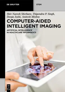 Shivhare / Singh / Deepa |  Computer-Aided Intelligent Imaging | Buch |  Sack Fachmedien