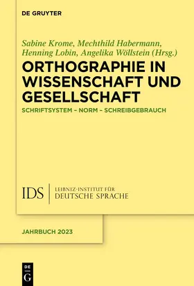 Krome / Habermann / Lobin |  Orthographie in Wissenschaft und Gesellschaft | eBook | Sack Fachmedien