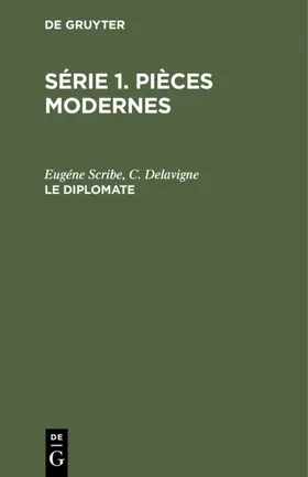 Scribe / Delavigne | Le diplomate | E-Book | www.sack.de