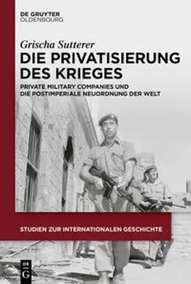 Sutterer |  Die Privatisierung des Krieges | eBook | Sack Fachmedien