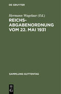 Wagelaar |  Reichsabgabenordnung vom 22. Mai 1931 | eBook | Sack Fachmedien
